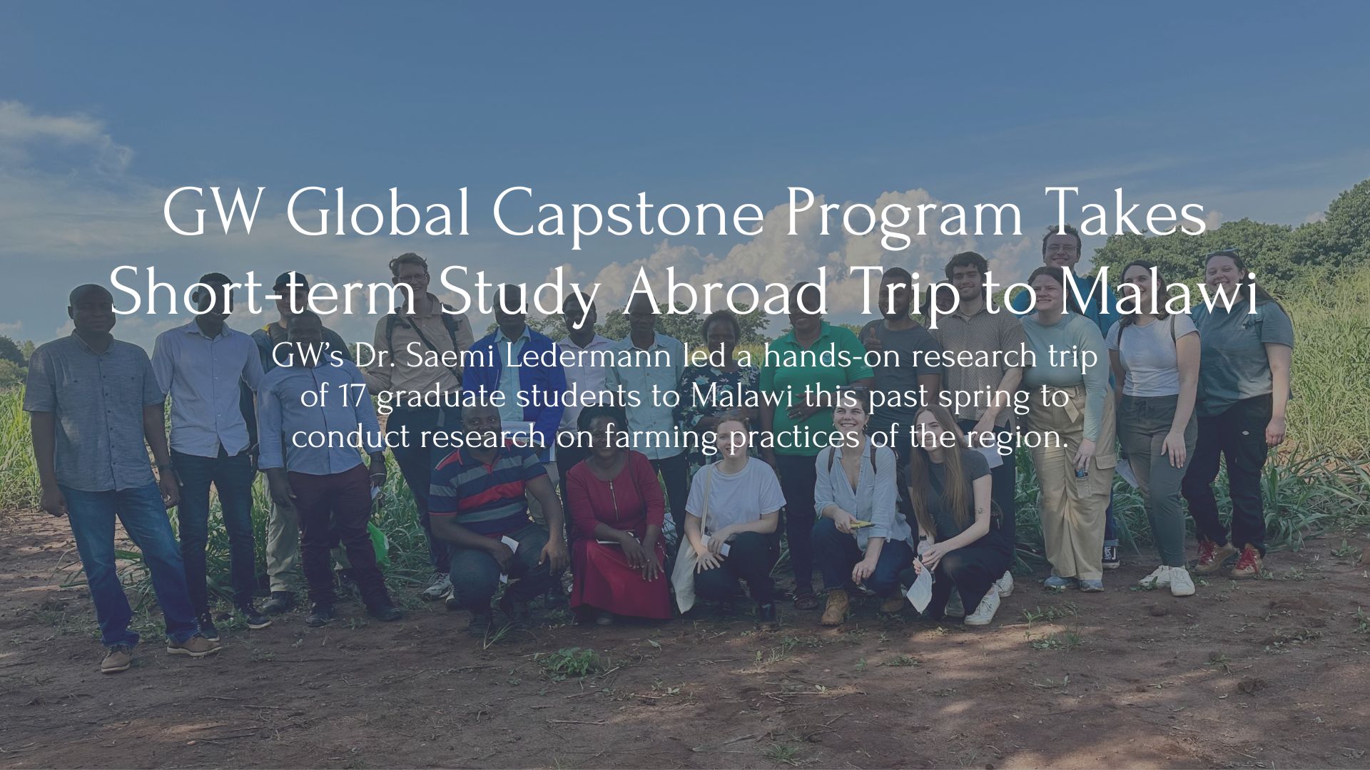 GW Global Capstone Program Takes Short-term Study Abroad Trip to Malawi