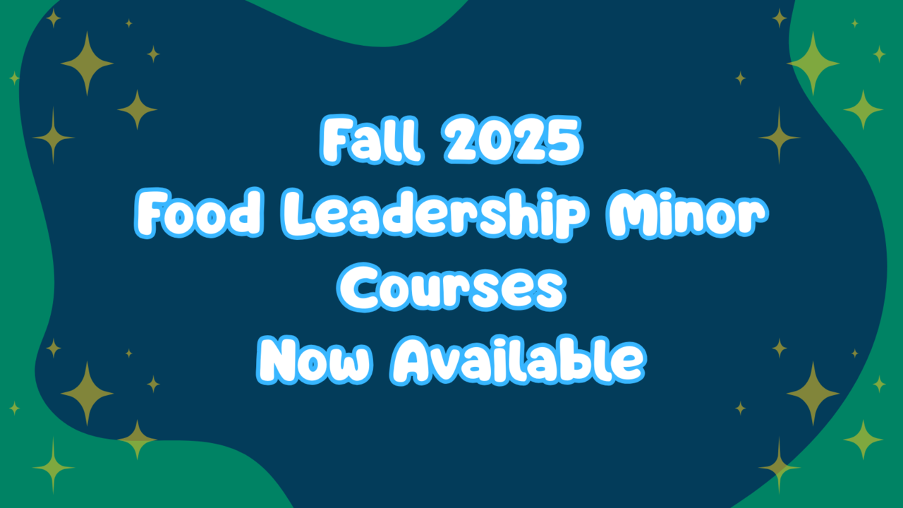 Fall 2025 Food Leadership Courses Now Available 