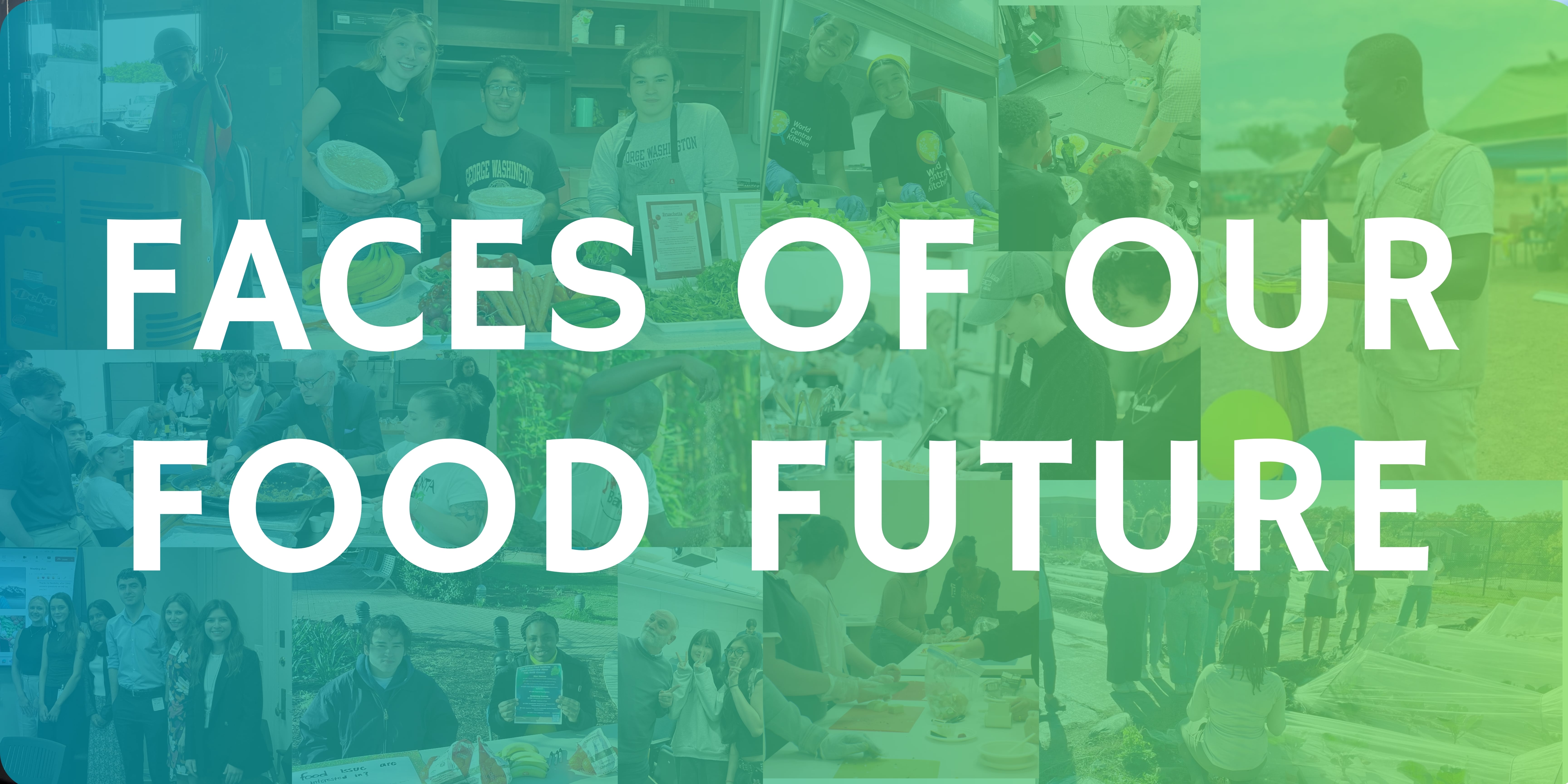Faces of Our Food Future