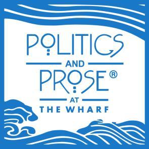 Politics &  Prose at the Wharf Event