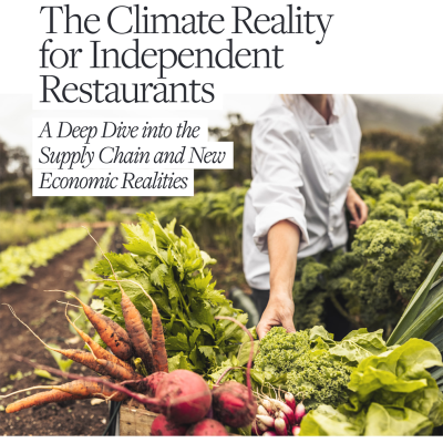 The Climate Reality for Independent Restaurants: A deep dive into the Supply Chain and New Economic Realities