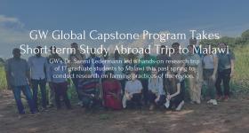 GW Global Capstone Program Takes Short-term Study Abroad Trip to Malawi